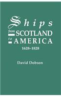 Ships from Scotland to America, 1628-1828 [1st Vol]