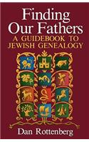 Finding Our Fathers. a Guidebook to Jewish Genealogy