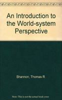 An Introduction to the World-System Perspective: Second Edition