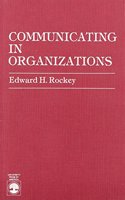 Communicating in Organizations