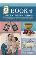 Loyola Kids Book of Catholic Signs & Symbols