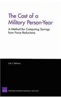 Cost of a Military Person-Year: A Method for Computing Savings from Force Reductions