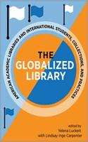 Glob Am Acad Libr Internet Student Coll and Practices