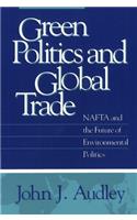 Green Politics and Global Trade