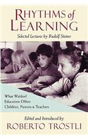 Rhythms of Learning: What Waldorf Education Offers Children, Parents and Teachers(v. 4 Vista)