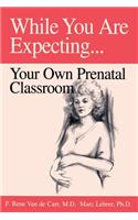 While You Are Expecting