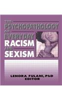 Psychopathology of Everyday Racism and Sexism