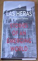 LAS HERAS AN IMAGINED FUTURE