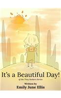 It's a Beautiful Day!