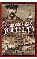 Strange Case Of Dr. H.H. Holmes