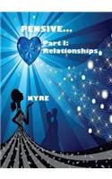 Pensive... Part I: Relationships