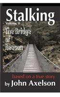 Stalking The Bridge Of Reason