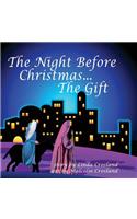 Night Before Christmas... the Gift