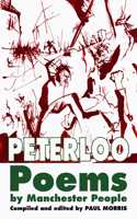Peterloo Poems by Manchester People