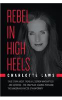Rebel in High Heels