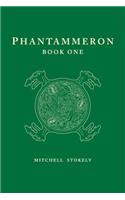 Phantammeron Book One