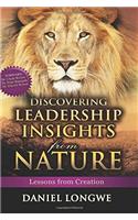 Discovering Leadership Insights from Nature: Lessons from Creation