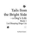 Tails from the Bright Side