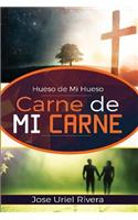 Hueso de Mi Hueso Carne de Mi Carne