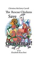 Rescue Chickens Save Christmas!