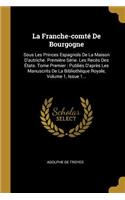 La Franche-Comté de Bourgogne