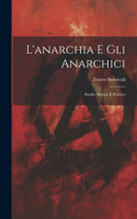 L'anarchia E Gli Anarchici