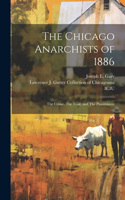 Chicago Anarchists of 1886