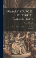 Primary Sources, Historical Collections