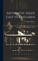 Arithmetic Made Easy to Children