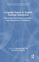 Language Issues in English Medium Instruction