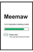 Meemaw is in Inspiration Loading Mode