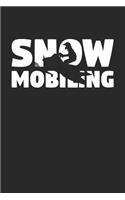 Snowmobile Notebook - Snowmobile Silhouette Snowmobiling Winter Fun - Snowmobile Journal