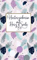 Horterzieherin mit Herz & Seele Notizbuch: 120 Blanko Seiten mit hilfreichem Punktraster - Als liebevolle Geschenkidee für Hortpädagoginnen - Soft Cover - Coverdesign: Garden Sunset