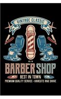 Vintage Classic Barber Shop Best In Town Premium Quality Haircuts And Shave