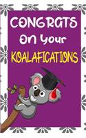 Congrats On Your Koalafications
