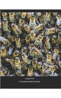 Large Print - 2020 - 15 Months Weekly Planner - Insects - Buzz Buzz Said The Busy Bees