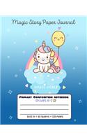 Primary Composition Notebook Grades K-2 Magic Story Paper Journal Magic World