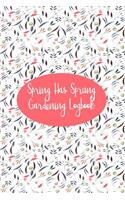 Spring Has Sprung - Gardening Logbook