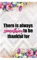 There Is Always Something To Be Thankful For: Gratitude Planner Guide Inspiration For A Better Living (Purple Watercolor)
