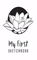 My First Sketchbook: Personalized artist workbook to draw, sketch, doodle, journal, write in and get creative - 8.5x11, 110 pages(22 My First Sketchbook)