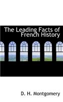 The Leading Facts of French History