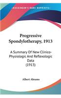 Progressive Spondylotherapy, 1913