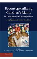 Reconceptualizing Children's Rights in International Development
