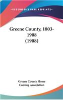 Greene County, 1803-1908 (1908)