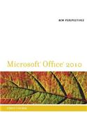 New Perspectives on Microsoft Office 2010, First Course: First Course