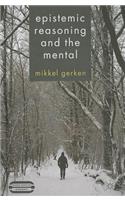 Epistemic Reasoning and the Mental