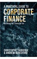 Practical Guide to Corporate Finance
