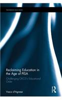 Reclaiming Education in the Age of Pisa