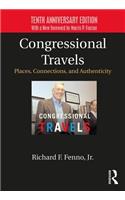 Congressional Travels: Places, Connections, and Authenticity; Tenth Anniversary Edition, With a New Foreword by Morris P. Fiorina