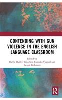 Contending with Gun Violence in the English Language Classroom